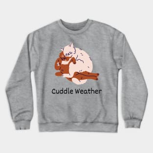 Cuddle Weather 02 Crewneck Sweatshirt